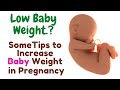 How to Increase Baby Weight in Pregnancy - Low Baby Weight In pregnancy-How to increase Fetus Weight