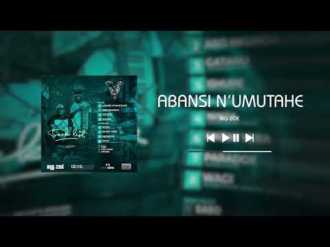 Big Zoe - ABANSI N'UMUTAHE (Gatanu 5IVE Mixtape)