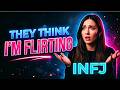 INFJ Why Your Normal Actually Feels Like Flirting To Them 