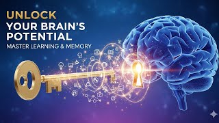 Unlock Your Brain's Potential: The Ultimate Guide to Learning & Memory!