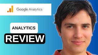 Google Analytics Review 2025: The Ultimate Guide for Marketers