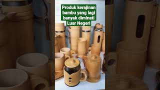 Produk kerajinan bambu yang lagi banyak diminati Luar Negeri@sukmabambu