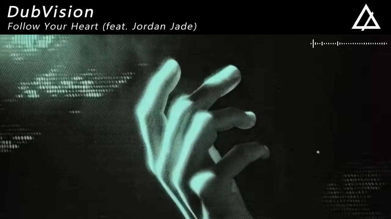 DubVision - Follow Your Heart (feat. Jordan Jade) [Extended Mix]