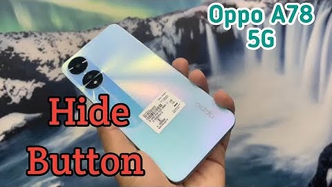 Back Button Setting In Oppo A78 5G, How To Hide Back Button In Oppo A78 5G, Navigation Button