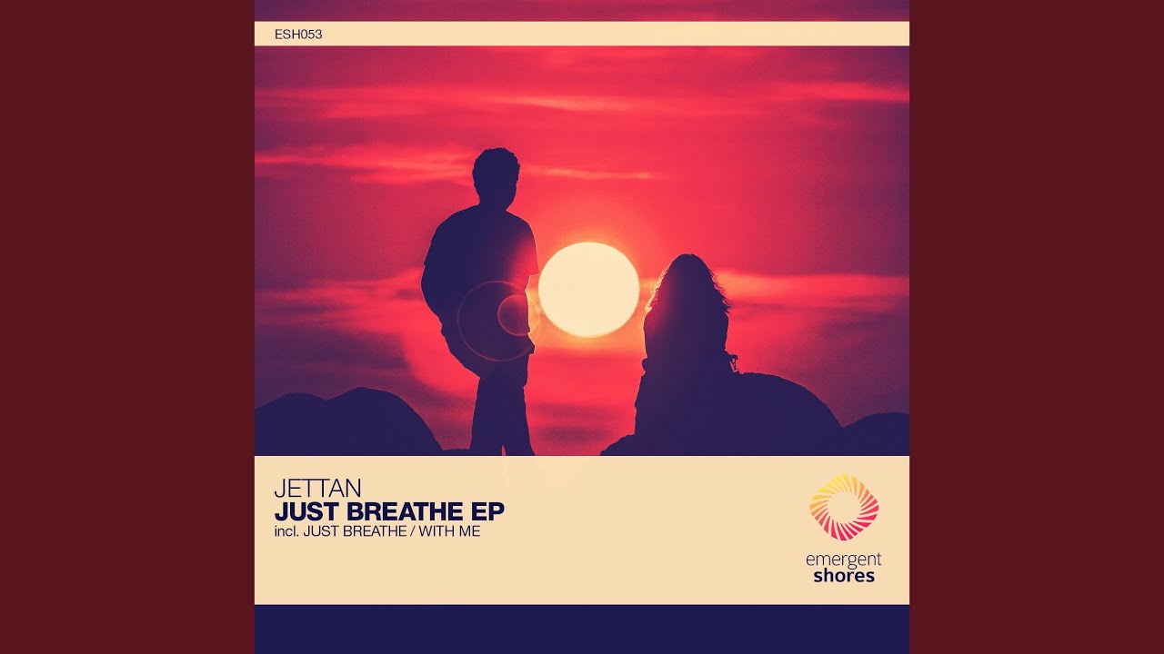 Just Breathe (Original Mix) YouTube