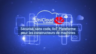 UniCloud : La plateforme puissante sans code pour connecter vos systèmes à l’industrie 4.0