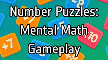 Number Puzzles: Mental Math Gameplay