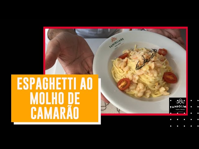 Cozinhando com Famigliare - Espaghetti ao molho de camarões