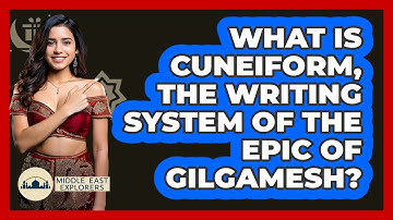 What Is Cuneiform, The Writing System Of The Epic Of Gilgamesh? - Middle East Explorers