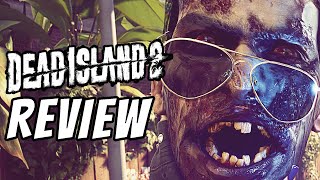 Dead Island 2 Review - The Final Verdict (Video Game Video Review)