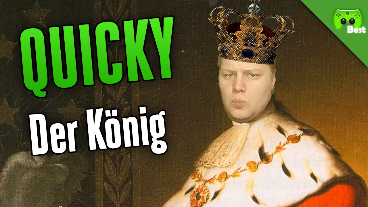 DER KÖNIG 🎮 Quicky 