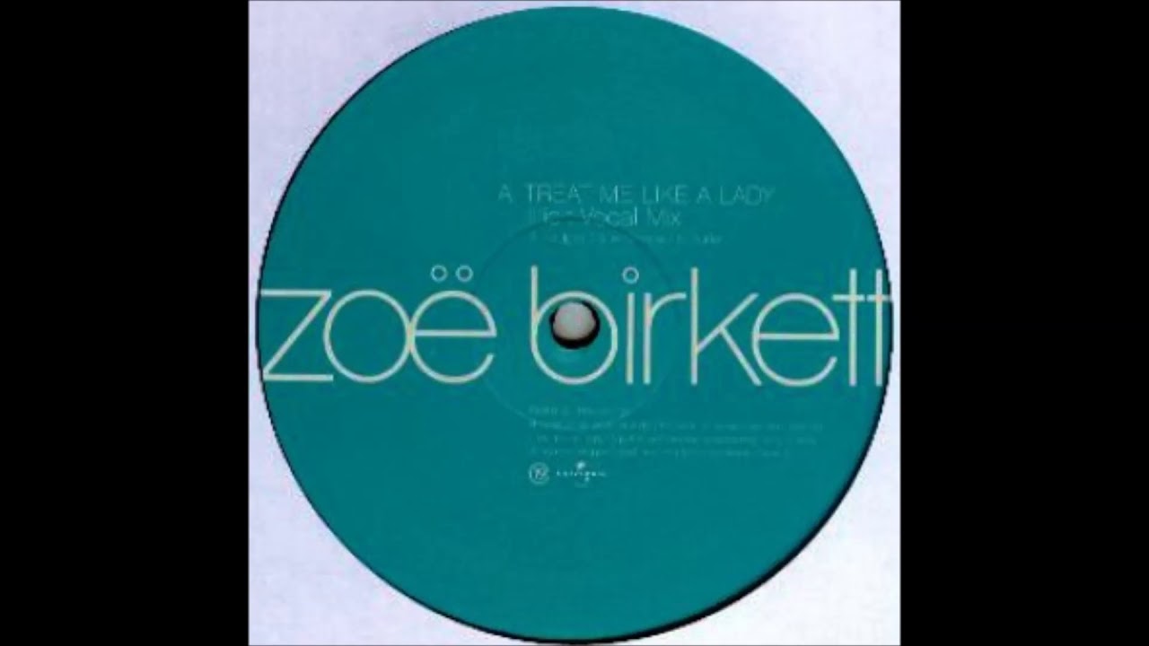 zo-birkett-treat-me-like-a-lady-illicit-vocal-mix-youtube