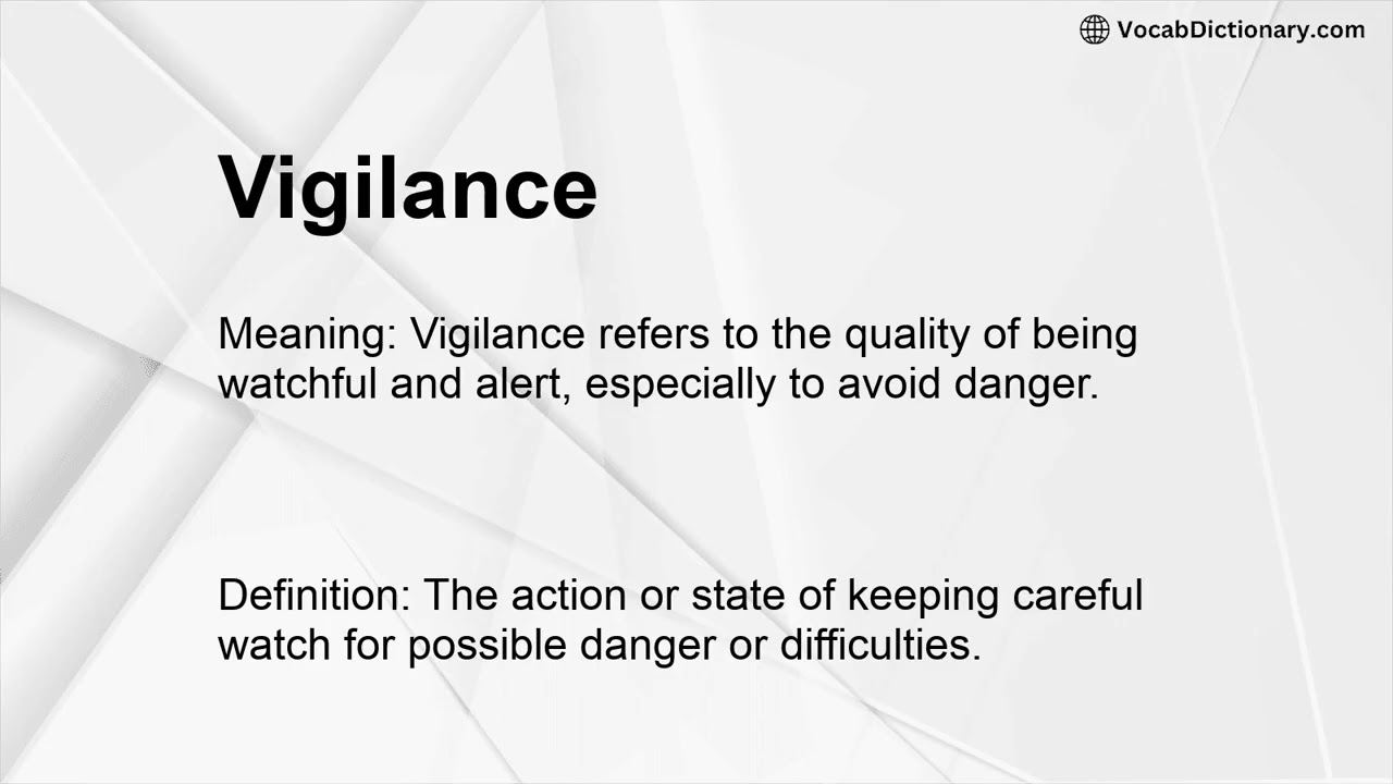 Vigilance Meaning