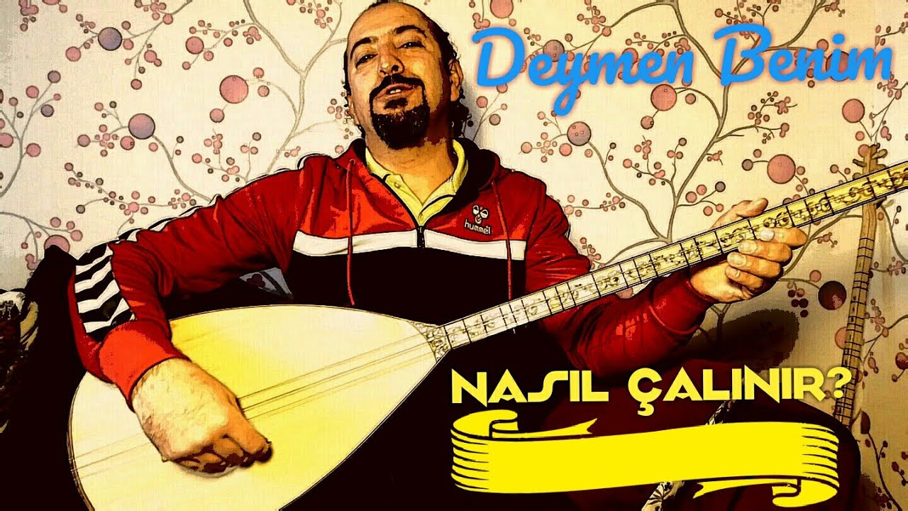 Uzun Sap 8.Ders-Deymen Benim Adlı Türkü Nasıl Çalınır ve Söylenir?