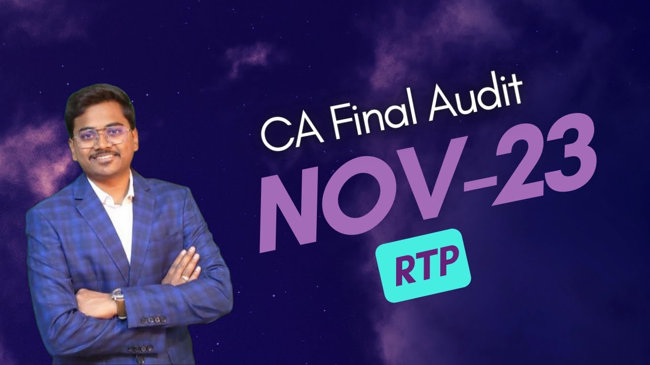 CA Final Audit Nov 2023 RTP discussion by CA Balakrishna kovuru - YouTube