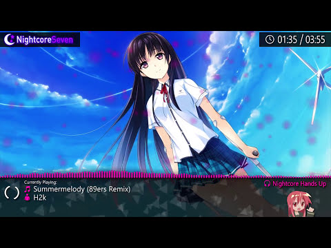 【NC Hands Up】 H2k - Summermelody (89ers Remix)