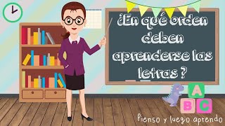 En Qué Orden Enseñar Las Letras. Cómo Enseñar A Leer. Pienso Y Luego Aprendo