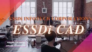 ESSDi CAD:An User-Friendly CAD System for Garment and Textile Industries with its latest upgradation