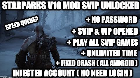 STARPARKS V10 CLOUD GAMING MOD SVIP OPENED UNLIMITED TIME SPEED QUEUE NO PASSWORD FIXED CRASH