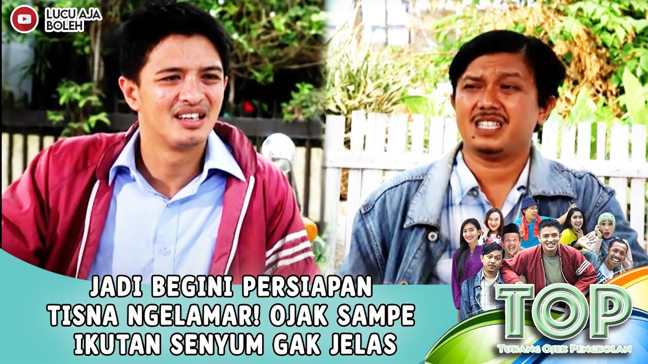 JADI BEGINI PERSIAPAN TISNA NGELAMAR! OJAK SAMPE IKUTAN SENYUM GAK JELAS - TUKANG OJEK PENGKOLAN