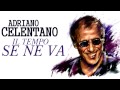 Adriano Celentano - Il tempo se ne va