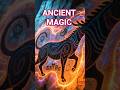 Magic at the Dawn of Time