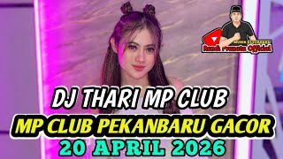 DJ THARI MP CLUB TERBARU 20 APRIL 2026 VVIP 3 PRIA NAKAL ENAK KALI 