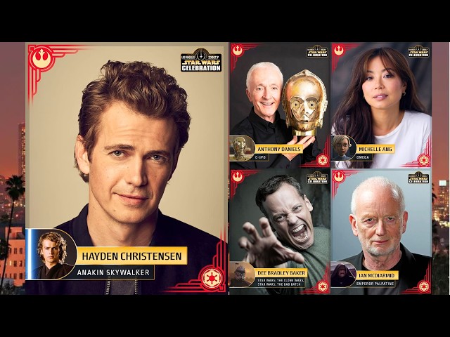 Star Wars Celebration LA 2027 Guest Lineup JUST REVEALED | Anakin