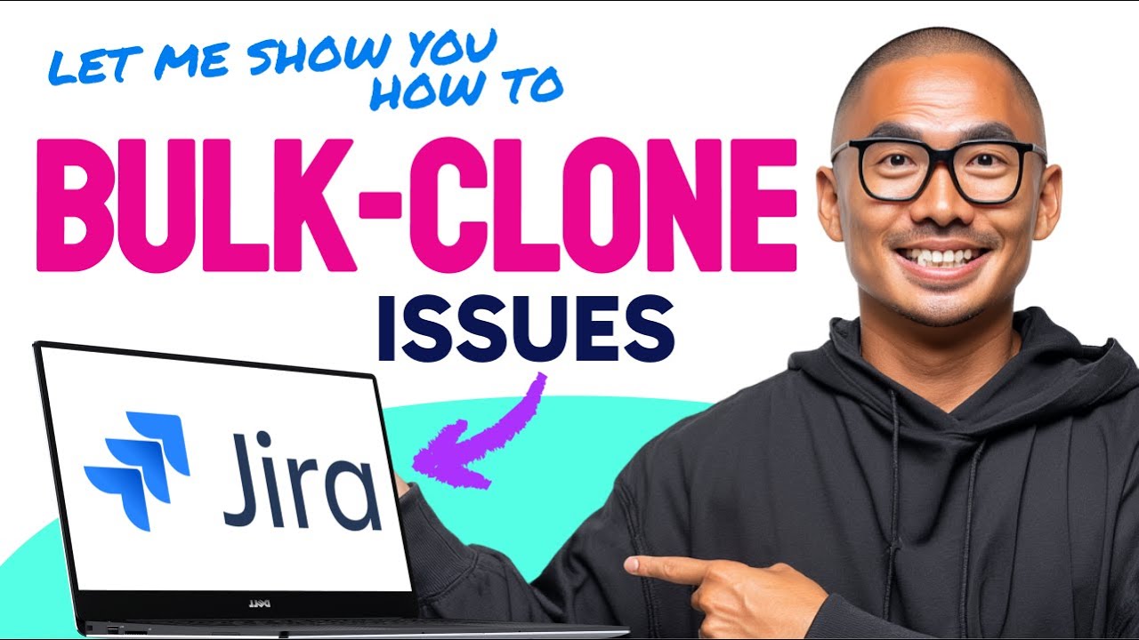 How to BULK CLONE ISSUES in Jira (Step by Step) - YouTube