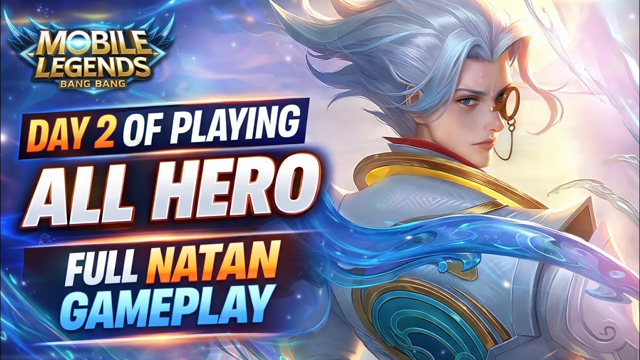 Day 2 playing every hero in mobile legends| Natan full Gameplay 