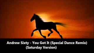 Andrew Sixty ‎- You Got It (Saturday Version) 1994