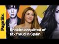 Shakira acquitted of tax fraud in Spain