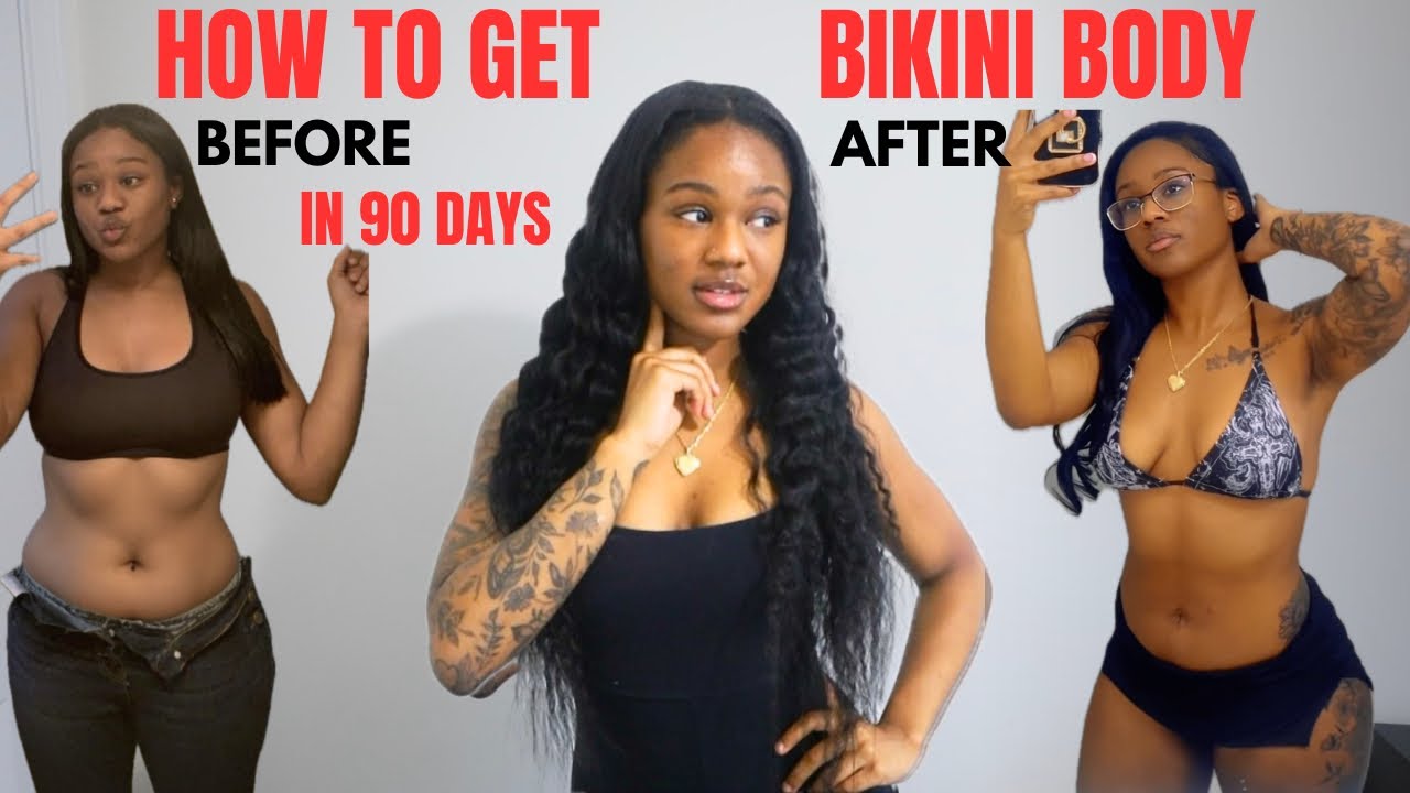 If I Had 90 Days to Get Bikini Ready, This Is What I’d Do | Weight Loss