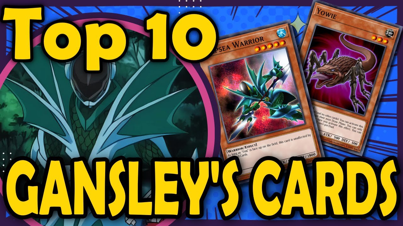 Gansleys Top 10 Most Important Cards Gansleys Top 10 Most Important Cards