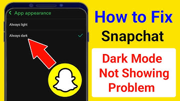 How to Fix Snapchat Dark Mode Not Showing Problem (2023 Update) Snapchat Dark Mode Not Showing Solve