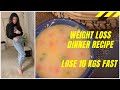 Weight Loss Dinner Recipe | Lose 10 kgs Fast | Quick Weight Loss Recipes