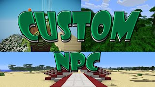 CUSTOM NPC IS BACK!