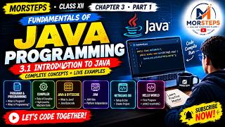 Java Programming Complete Concepts | Chapter 3 | Part 1 | Introduction to Java | MORSTEPS