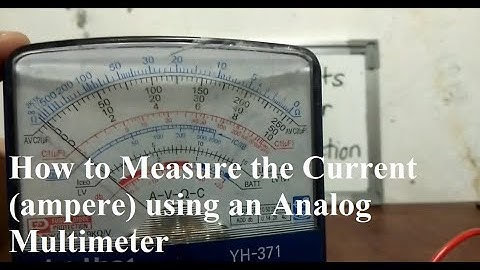 How to Measure Current (Amperes) using Analog Multi-meter