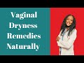 Vaginal Dryness Natural Remedies|The Nurse Practitioner Extraordinaire