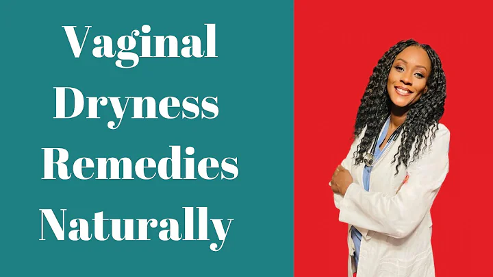 Vaginal Dryness Natural Remedies|The Nurse Practitioner Extraordinaire - DayDayNews