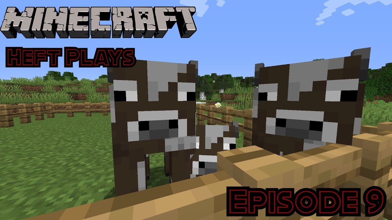 Cow Farm! Minecraft Heft Plays Episode 12 - YouTube
