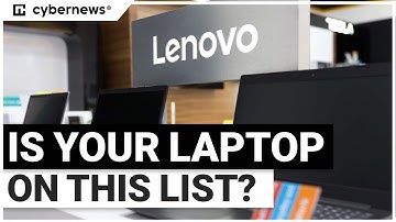 Lenovo CRITICAL BIOS Vulnerability Impacted over 70 laptop models | cybernews.com