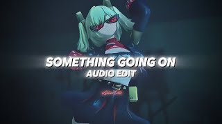 something going on (slowed to perfection) - kaysha [edit audio] non copyright