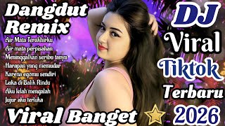 DJ Dangdut Remix viral TikTok terbaru 2026 π₯ Viral banget bikin candu cocok untuk teman santai DJ Dangdut Remix viral TikTok terbaru 2026 π₯ Viral banget bikin candu cocok untuk teman santai