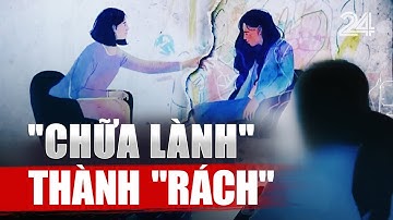 "Chữa lành" thành "rách" | VTV24