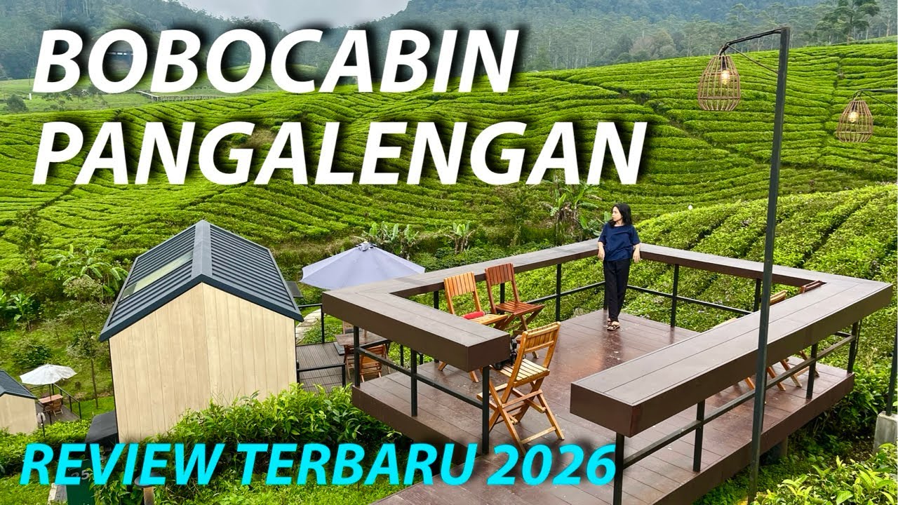SENSASI MENGINAP DI TENGAH KEBUN TEH | BOBOCABIN PANGALENGAN | 2026