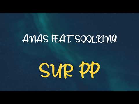 🎧 ANAS FEAT. SOOLKING - SUR PP (SPEED UP & REVERB)
