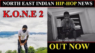 GNIE KONE 2 Music Video KING OF NORTH-EAST 2 | MOKO KOZA WHATS POPPIN | NORTHEAST Hip-Hop NEWS