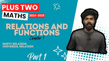 PLUS TWO MATHEMATICS | chapter 1 | RELATIONS AND FUNCTIONS | class 12 | Kerala | +2 Maths | part 1